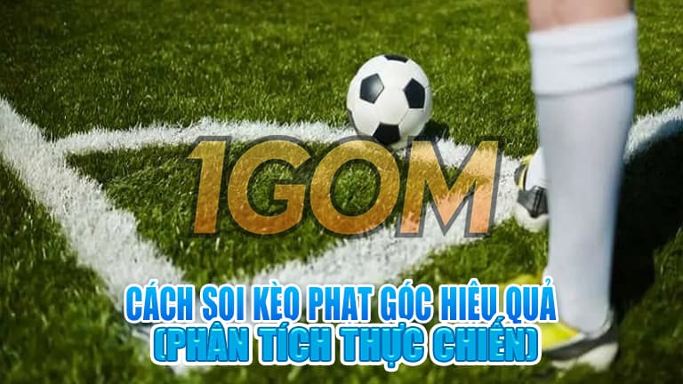 Cách soi kèo phạt góc 
