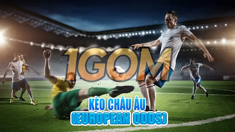 kèo châu âu