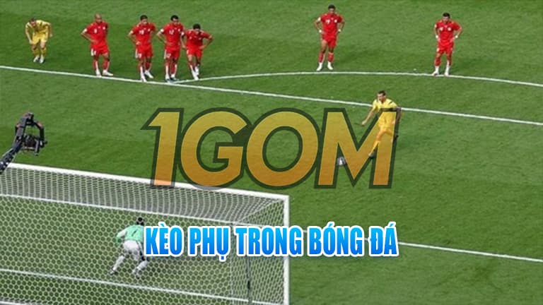 kèo phụ bóng đá