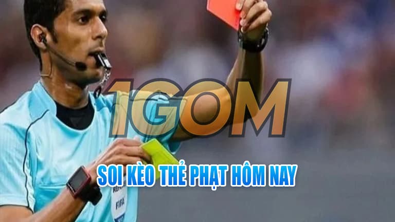 soi kèo thẻ phạt hôm nay