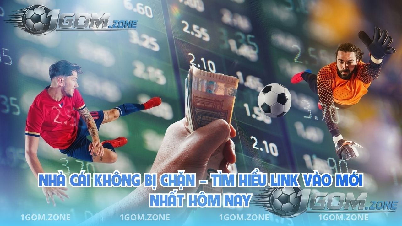 Nhà Cái Không Bị Chặn